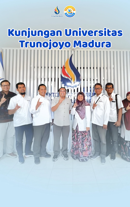 ITB STIKOM Bali menerima kunjungan dari Universitas Trunojoyo Madura🤩✨