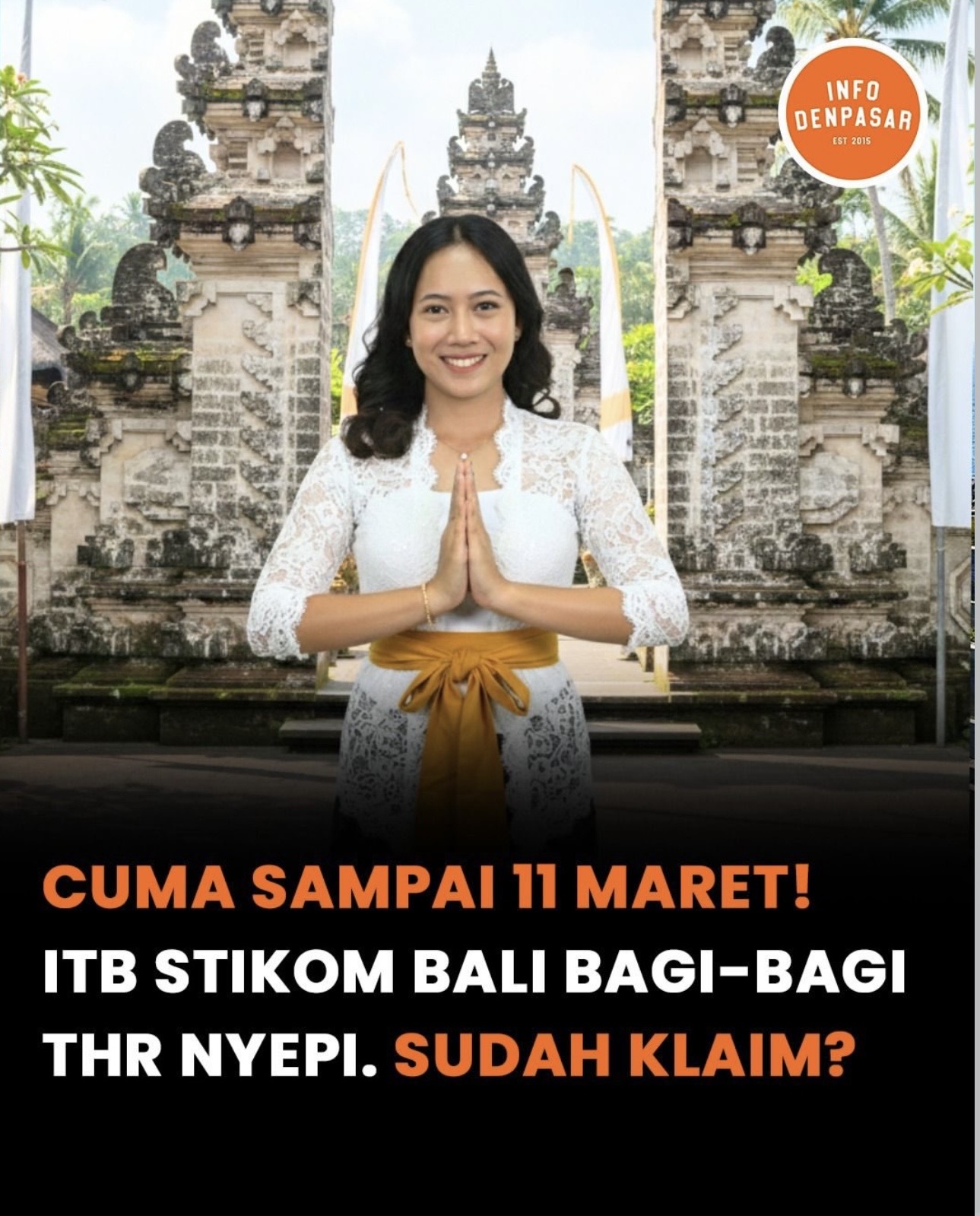 CUMA SAMPAI 11 MARET! ITB STIKOM BALI BAGI-BAGI THR NYEPI. SUDAH KLAIM?