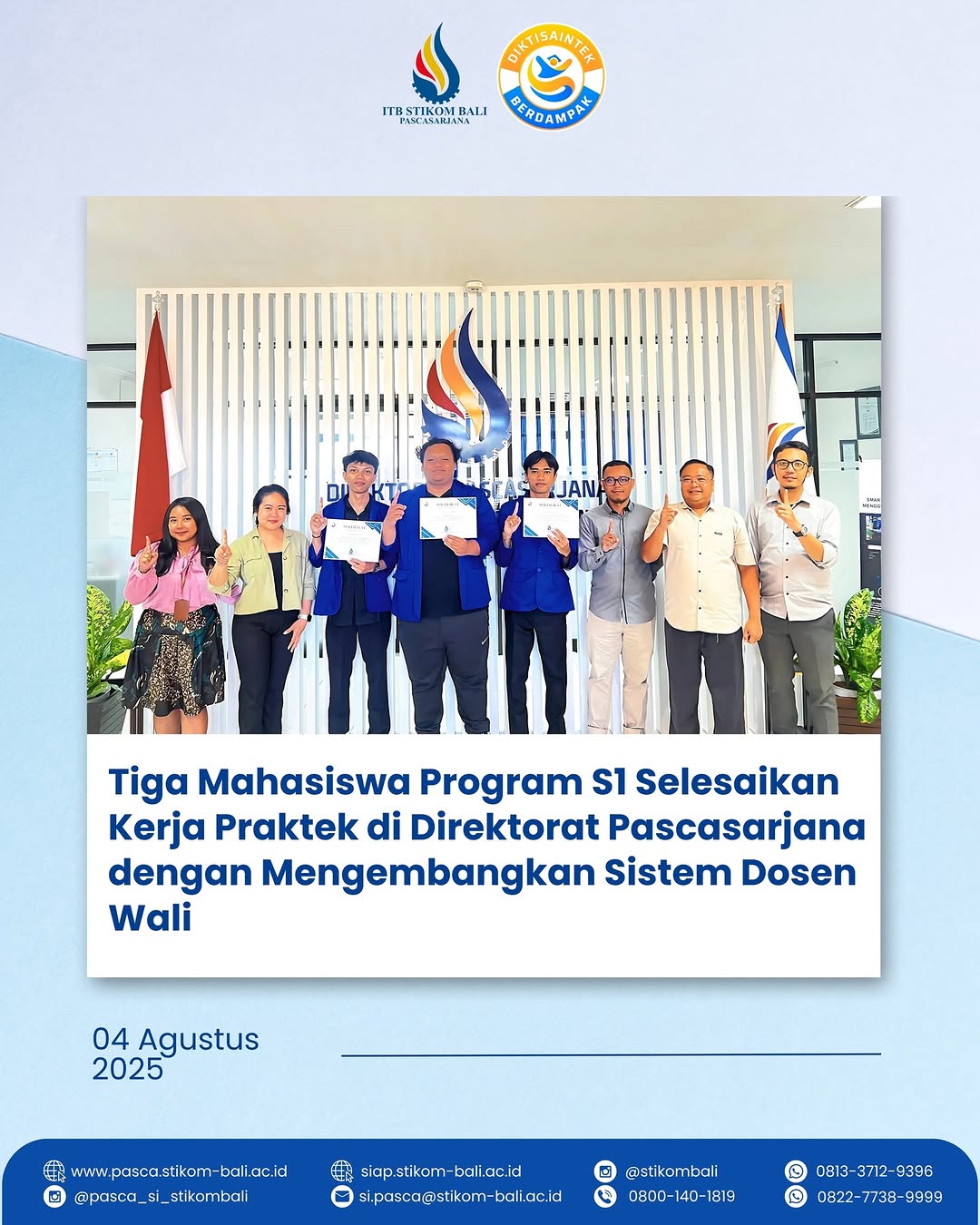  Tiga Mahasiswa Program S1 Selesaikan Kerja Praktek di Direktorat Pascasarjana dengan Mengembangkan Sistem Dosen Wali
