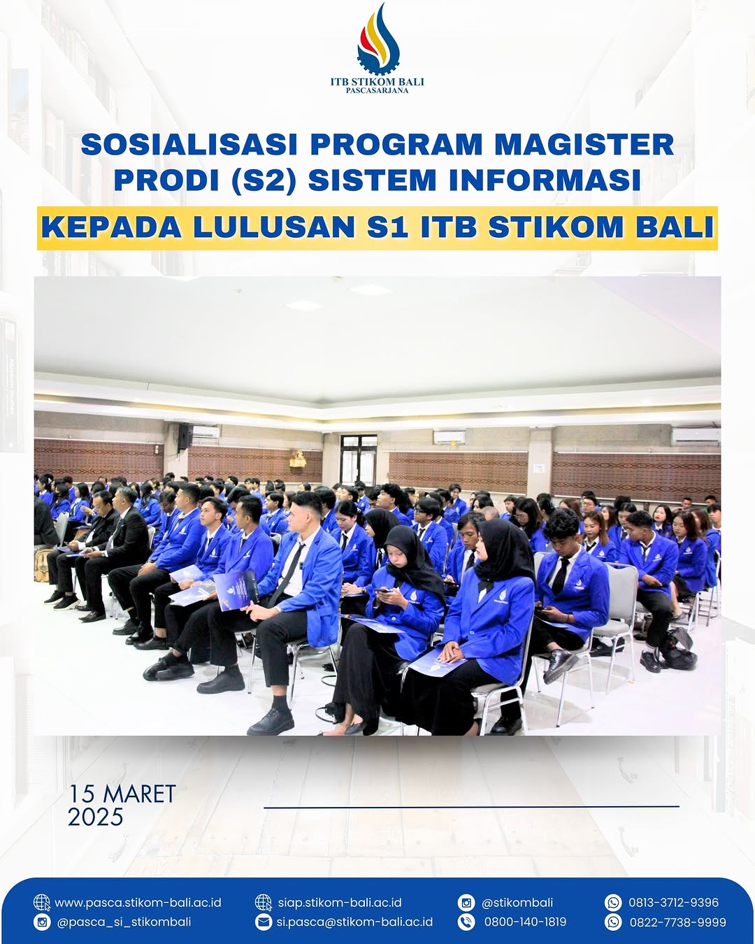 Sosialisasi Program Magister Prodi (S2) Sistem Informasi, Kepada Lulusan S1 ITB Stikom Bali