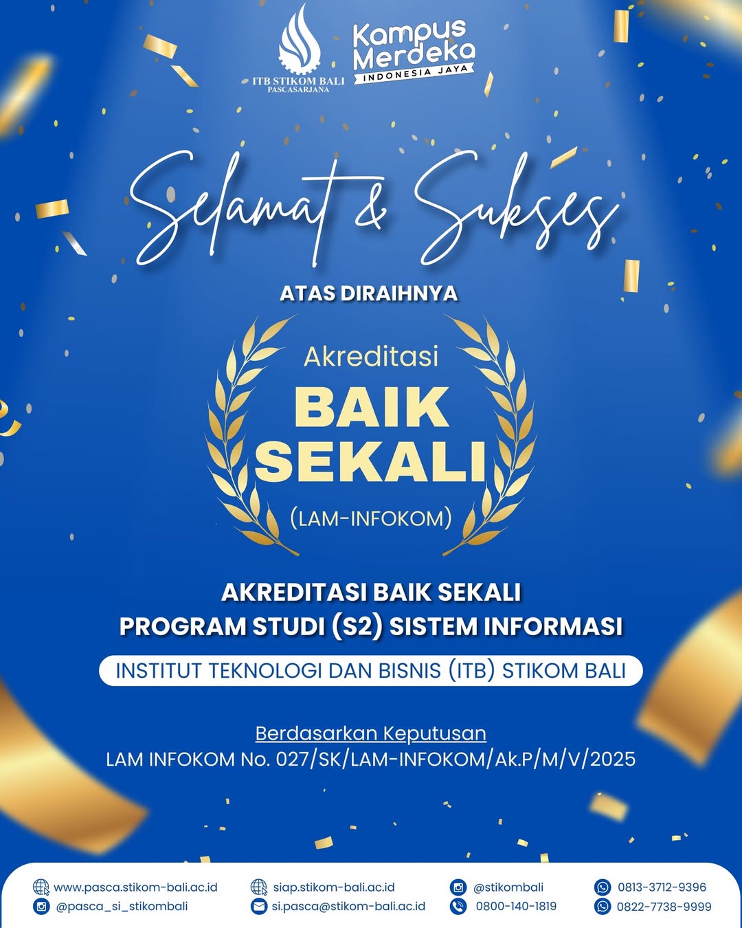 Selamat & Sukses Atas Diraihnya Akreditasi Baik Sekali Program Studi (S2) Sistem Informasi