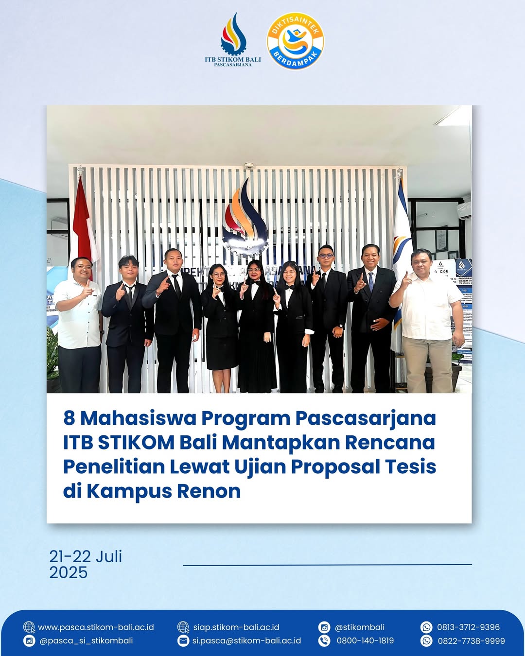 Delapan mahasiswa Pascasarjana S2 Sistem Informasi ITB STIKOM Bali telah menjalani ujian proposal tesis pada 21–22 Juli 2025😍🔥